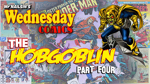 Mr Nailsin's Wednesday Comics: The Hobgoblin Part Four