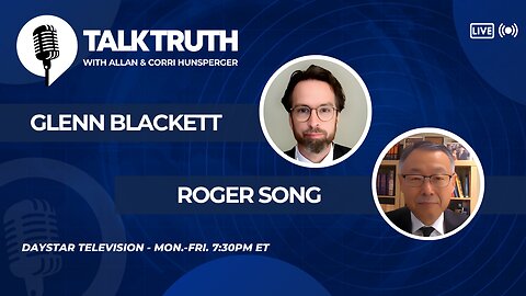 Talk Truth 05.29.25 - Glenn Blackett & Roger Song