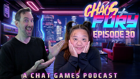 LIVE 6/5 @9pm ET | The CHAT GAMES PODCAST | Chaos & Fury