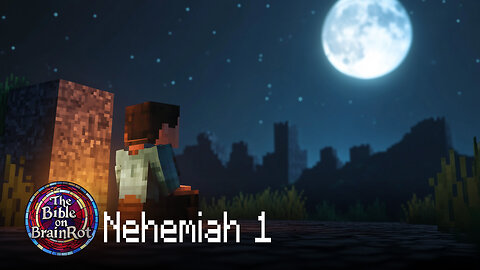 Nehemiah 1 – A Broken Wall, A Burdened Heart | The Bible on BrainRot