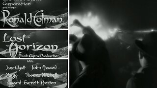 Frank Capra’s Timeless Journey to Shangri-La ~ Lost Horizon (1937) Highlights