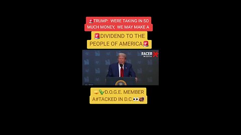 Trump says we are bringing in so much money we might make a dividend to the American people