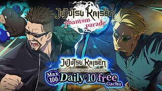 Jujutsu Kaisen Phantom Parade - Jujutsu Kaisen Hidden Inventory Daily 10 Free Gacha Summons
