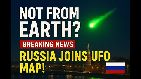 Russia Joins UFO Map: Strange Green Fireball Over Moscow Sparks Frenzy After US | 'Not From Earth?"