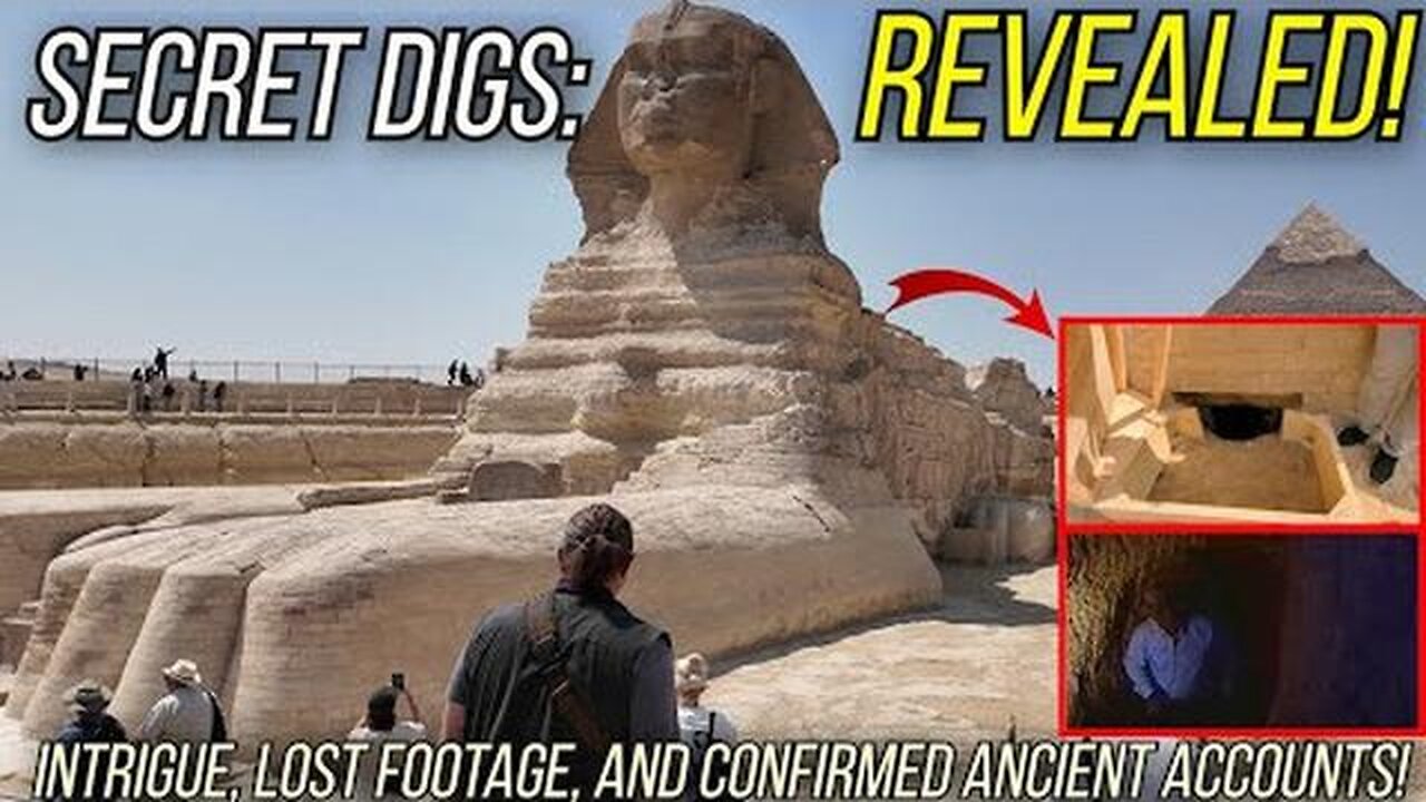 "LOST" FOOTAGE FROM SECRET DIGS AT GIZA FOUND!