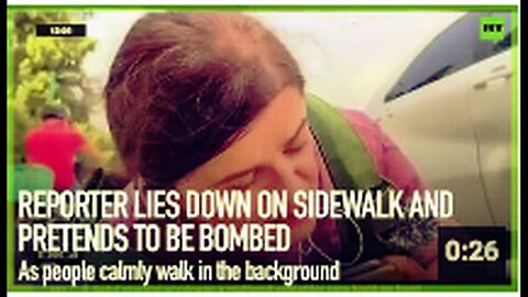 "Reporter Fakes Bombing Incident by Lying on Sidewalk"