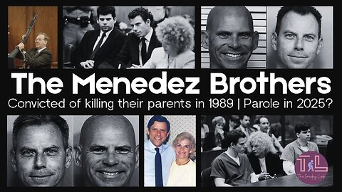 The Menedez Brothers | We unalived our parent in 1988 | Parole in 2025?