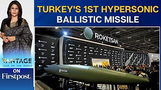 Turkey Unveils Tayfun Block-4: First Home-Built Hypersonic Missile | Vantage with Palki Sharma |N18G