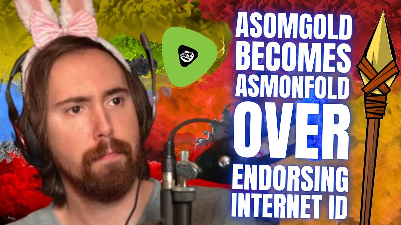 Asmongold Becomes Asmonfold, Over Endorsing Internet ID