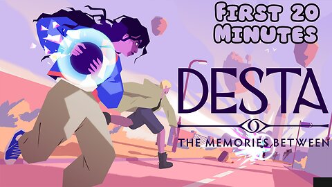 Desta: The Memories Between - First 20 Minutes (No Commentary Gameplay)