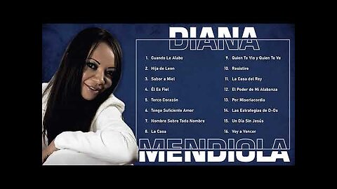 Diana Mendiola - 2 Horas Las Mejores Alabanzas Y Adoración Mix Vol. 21 - Música Cristiana.