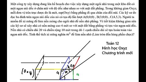 Toán 12: Hình Oxyz: Một công ty xây dựng đang lên kế hoạch cho việc xây dựng một ngôi nhà trong