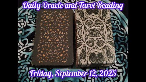 Daily Oracle and Tarot Reading: Friday, September 12, 2025