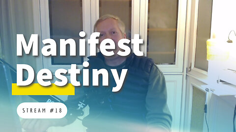 Manifest Destiny, Asian Adaptation, White Revolution, and More [stream #18]