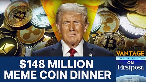 Trump_s Meme Coin Gala Sparks Outrage _ Vantage on Firstpost__ N18G
