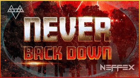 NEFFEX - Never Back Down - Fortnite songs Roblox music Apex music PUBG music Valorant music