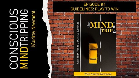 The Mind Trip Game, The Navigational System with Audrey Newmont