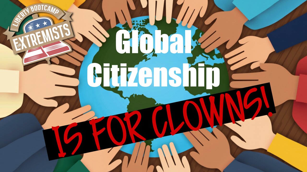 "Global Citizenship" Is KEY To Global Governance