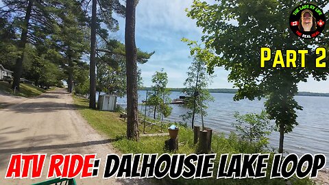 ATV Ride: Dalhousie Lake Loop - Part 2