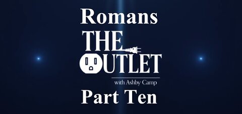 Romans part 10