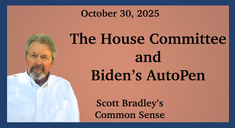 The House Committee and Biden's AutoPen