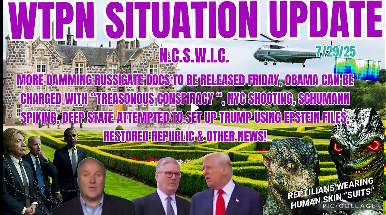 WTPN SITUATION UPDATE 7/29/25