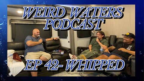 Ep 42 - Whipped
