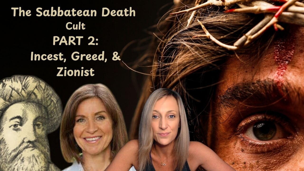 The Sabbatean Death Cult PART 2: Incest, Greed, & Zionist