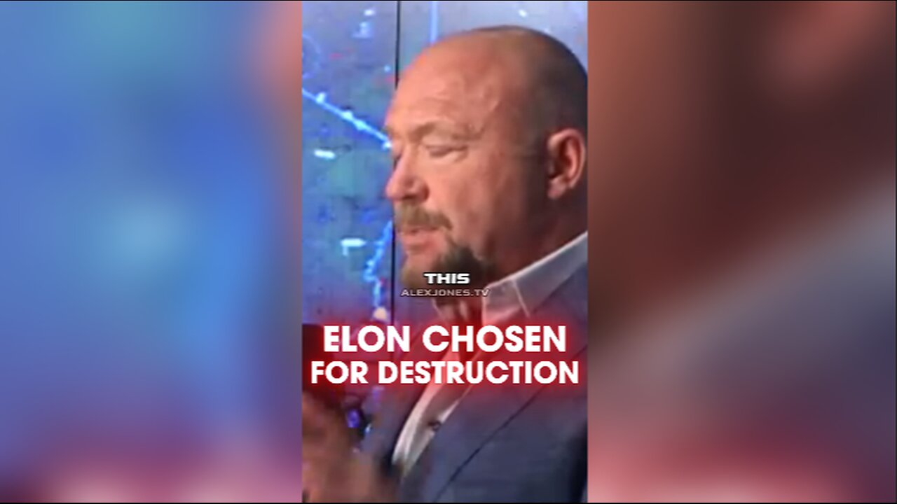 Alex Jones: Globalists Chose Elon Musk For Destruction - 3/19/25