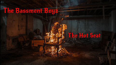The Bassment Boyz: The Hot Seat