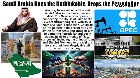 Saudi Arabia Begins the Unthinkable, Dropping the Petrodollar