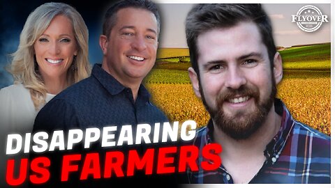 DISAPPEARING US FARMERS | FLYOVER CONSERVATIVES 3.21.25 5PM