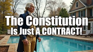Is the Constitution Really Just a Contract?