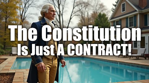 Is the Constitution Really Just a Contract?