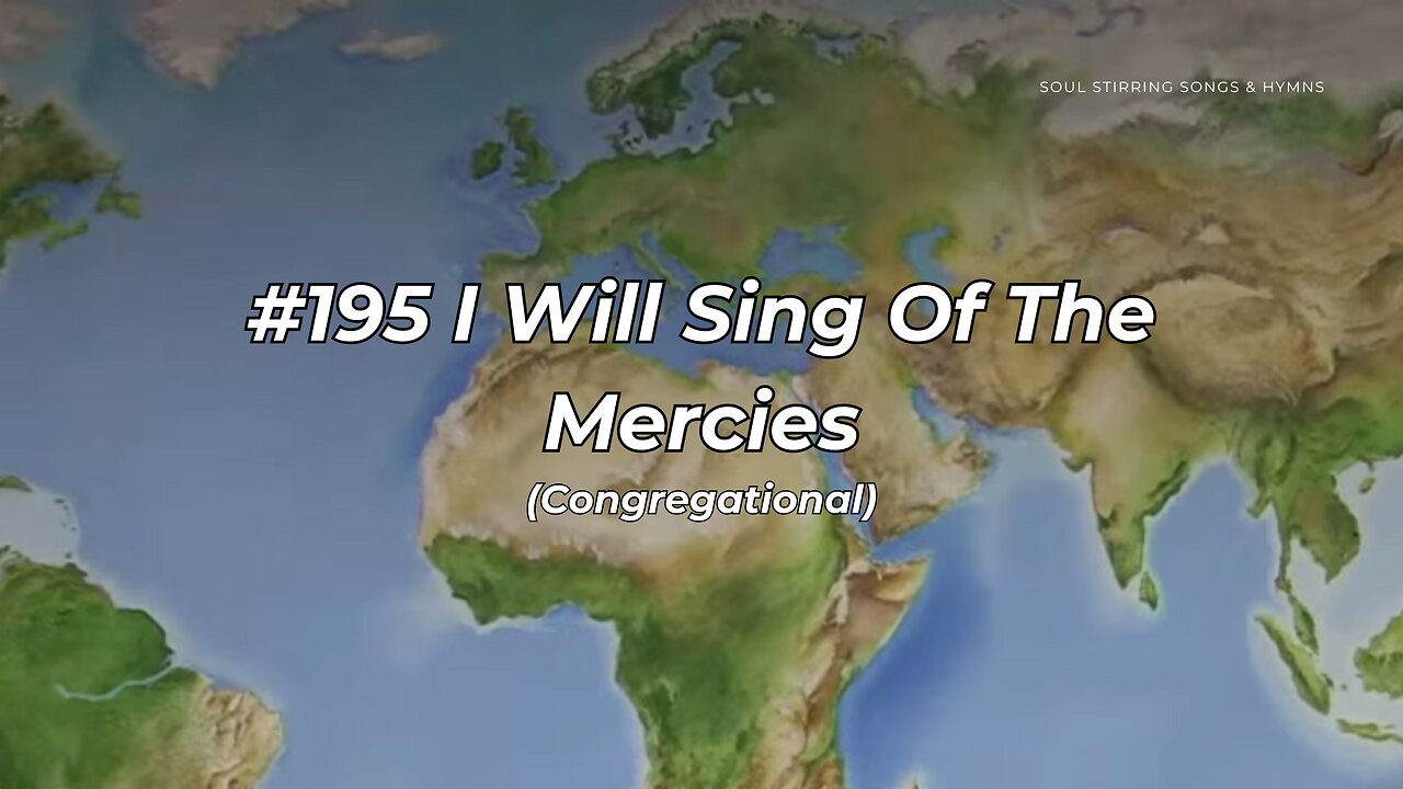 #195 I Will Sing Of The Mercies Congregational (FWBC)