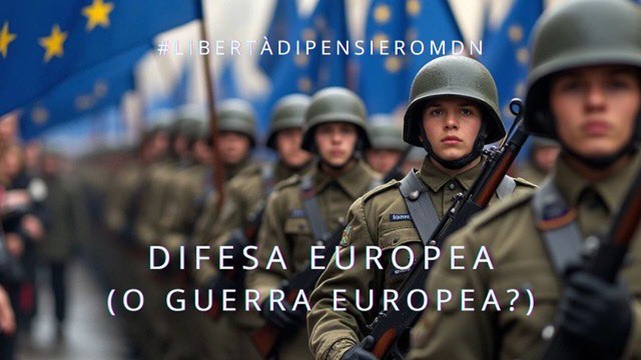 DIFESA EUROPEA (O GUERRA EUROPEA?)
