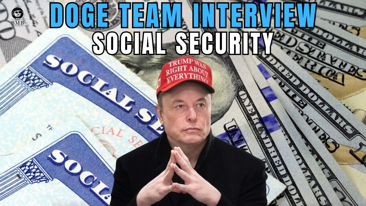 Elon Musk & DOGE Team: Social Security to Increase with Efficiency Reforms