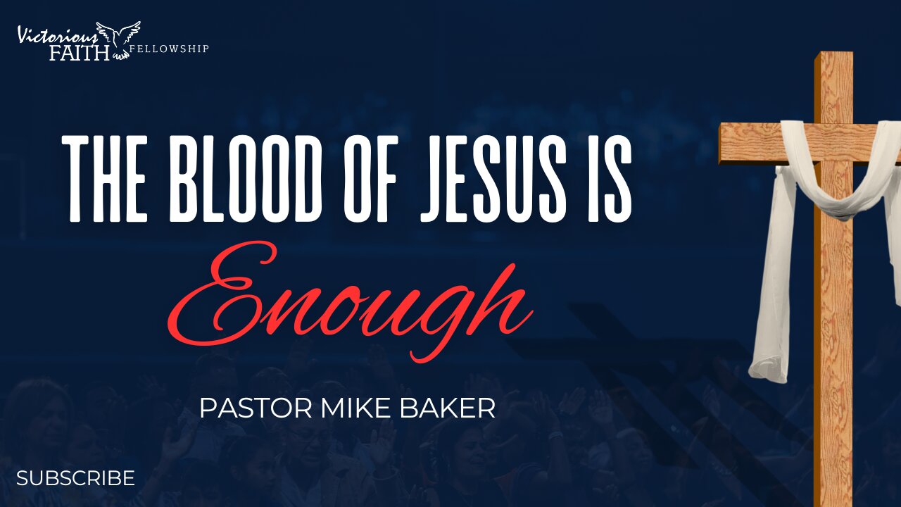 The Blood of Jesus is Enough