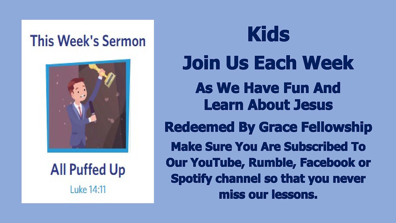 Sermons 4 Kids - All Puffed Up - Luke 14:1-11