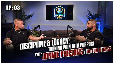 Episode 3 Discipline & Legacy: Turning Pain into Purpose with Tattoo Fitness
