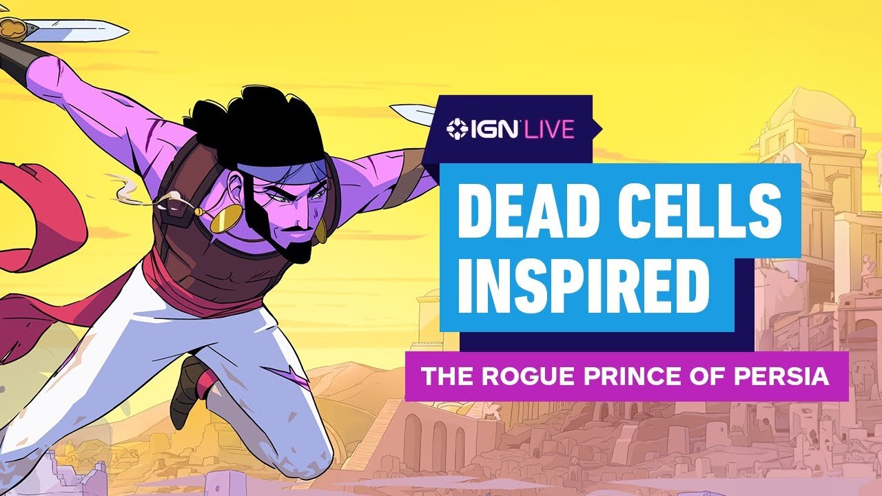 The Rogue Prince of Persia - Dead Cells’ Heavy Influence _ IGN Live 2024
