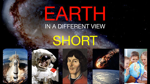 Earth in a different view - short version