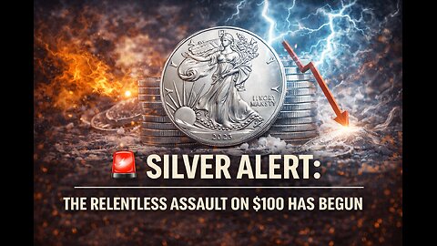 🚨 SILVER ALERT: The Relentless Assault on $100 Has Begun