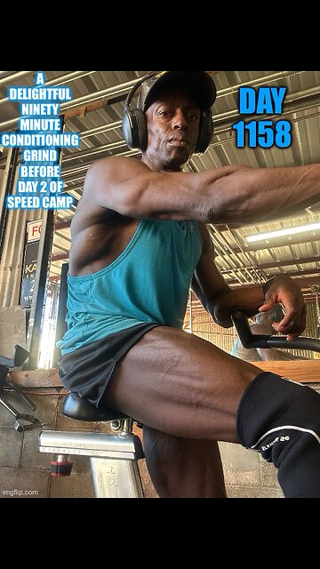 A delightful NINETY MINUTE conditioning session before Day 2 of Speed Camp (Day 1158)