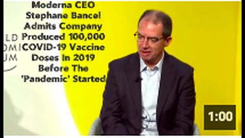 "Moderna Produced COVID-19 Vaccine Before Pandemic Start, Says CEO Stéphane Bancel in 2019"