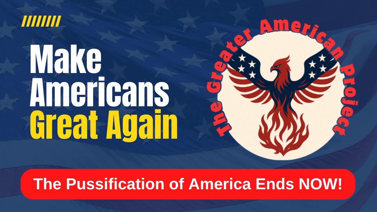 The Pussification of America Ends NOW