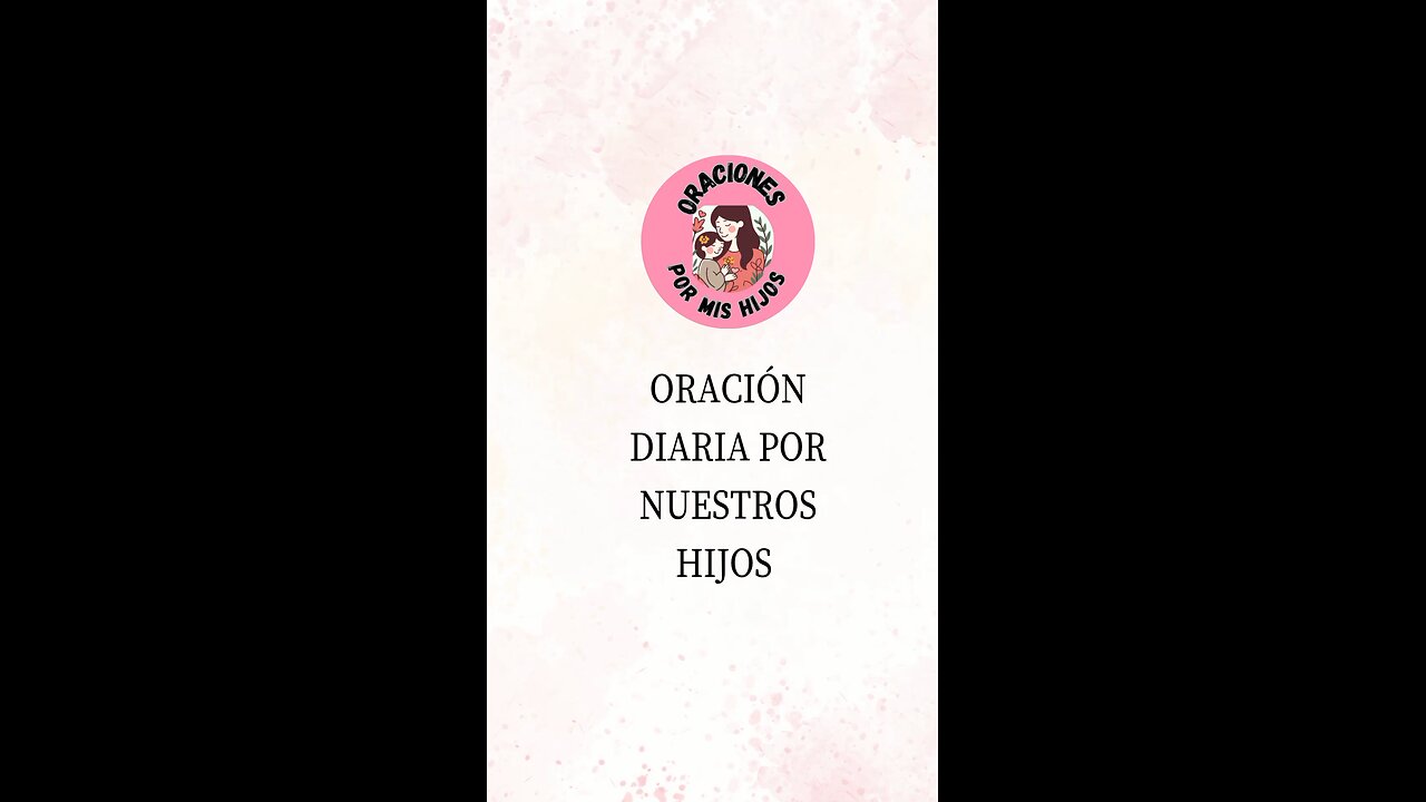 Oración diaria por nuestros hijos 🙏