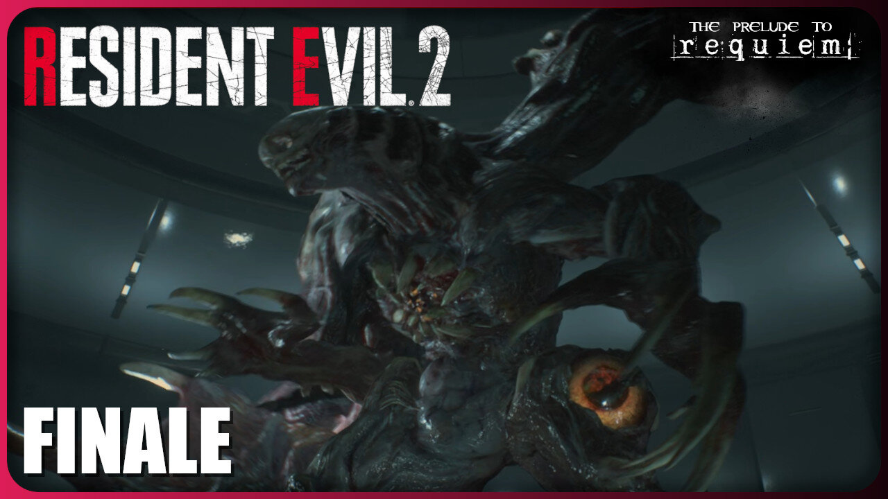 This Ends Now! | The Prelude to Requiem | Resident Evil 2 Remake [FINALE]
