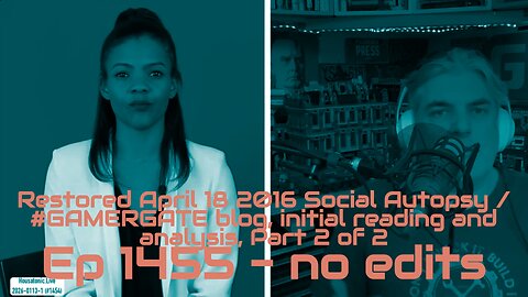 (Part 2) Candace Owens "restored April 18 2016" #Gamergate blog (Ep 1455 , no edits)