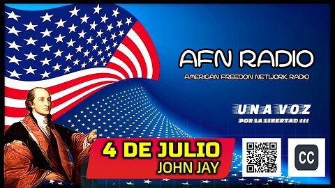 JOHN JAY - CAPSULAS 4 DE JULIO - A F N RADIO